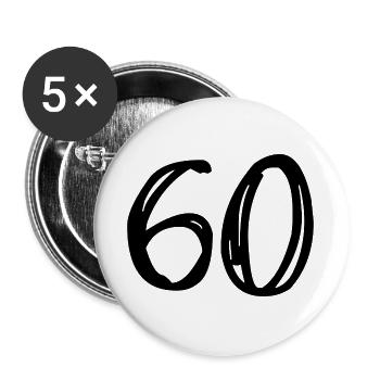 60. 60 JAHRE. 60-JÄHRIGES JUBILÄUM. 60. GEBURTSTAG. - Buttons groß 56 mm (5er Pack) - Weiß - Vorne