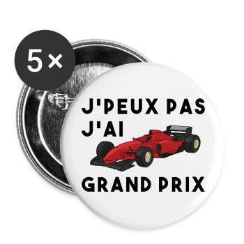 Je peux pas j'ai grand prix cadeau homme course - Lot de 5 grands badges (56 mm) - blanc - Devant