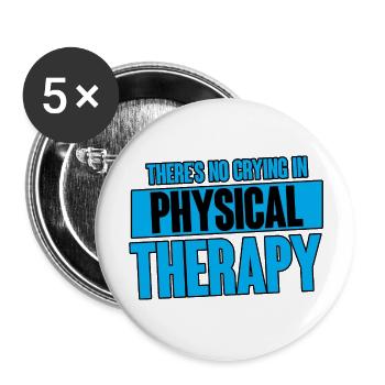 There's No Crying In Physical Therapy 4 - Buttons groß 56 mm (5er Pack) - Weiß - Vorne