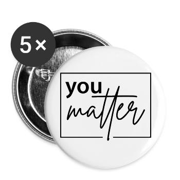 you matter - Buttons groß 56 mm (5er Pack) - Weiß - Vorne