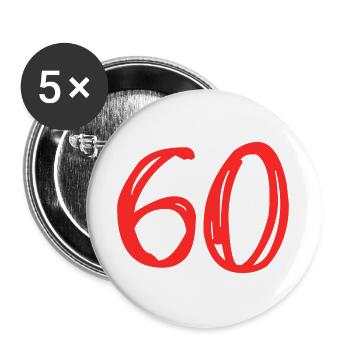 60. 60 YEARS. 60th ANNIVERSARY. 60TH BIRTHDAY. - Buttons large 2.2''/56 mm (5-pack) - white - Front