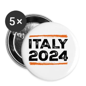 Italien 2024 Spruch - Buttons groß 56 mm (5er Pack) - Weiß - Vorne