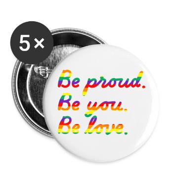 Be proud. Rainbow - Buttons groß 56 mm (5er Pack) - Weiß - Vorne