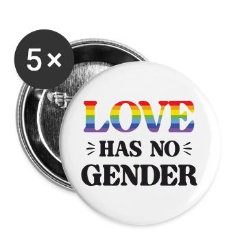 LGBT Pride Month - Love Has No Gender - Buttons large 2.2''/56 mm (5-pack) - white - Front