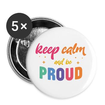 LGBT Pride Month - Ruhe bewahren und stolz sein - Buttons groß 56 mm (5er Pack) - Weiß - Vorne