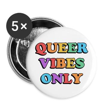 Queer Vibes Nur Regenbogenfarben - Buttons groß 56 mm (5er Pack) - Weiß - Vorne