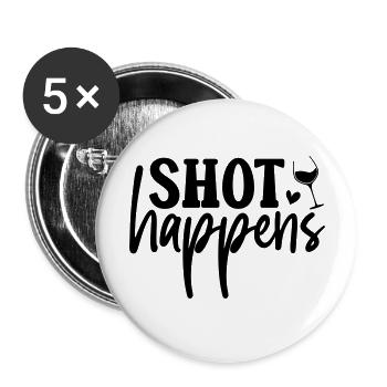 Shot happens Liquor Alcohol Tequila Drink - Buttons large 2.2''/56 mm (5-pack) - white - Front