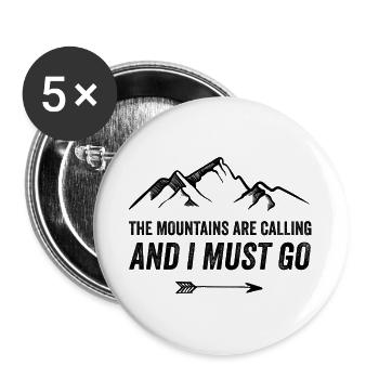 Mountains Are Calling and I Must Go - Buttons large 2.2''/56 mm (5-pack) - white - Front
