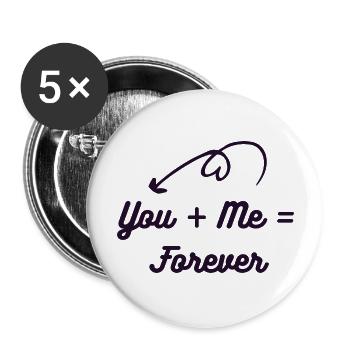 You + Me = Forever Romantic Couples T-Shirt - Buttons large 2.2''/56 mm (5-pack) - white - Front