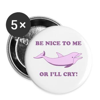 Süßer Delfin – Be Nice to Me or I’ll Cry - Buttons large 2.2''/56 mm (5-pack) - white - Front