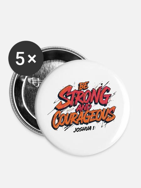Sei stark und mutig - Buttons groß 56 mm (5er Pack) - Weiß