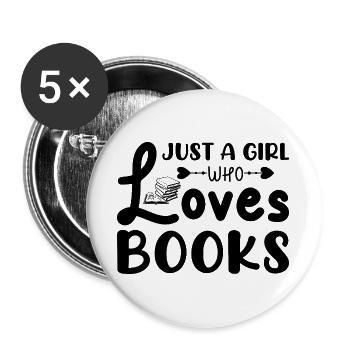 Just a girl who loves books - Buttons large 2.2''/56 mm (5-pack) - white - Front