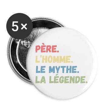 Father Man The Myth La Le'gende Father's Day - Lot de 5 grands badges (56 mm) - blanc - Devant