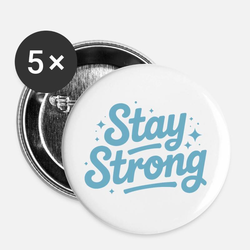 Stay Strong Script with Stars - Buttons large 2.2''/56 mm (5-pack) - white