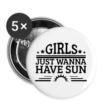 Girls Just Wanna Have Sun - Summer Beach - Buttons large 2.2''/56 mm (5-pack) - white - Front