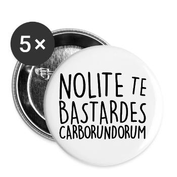 Nolite Te Bastardes Carborundorum - Buttons large 2.2''/56 mm (5-pack) - white - Front