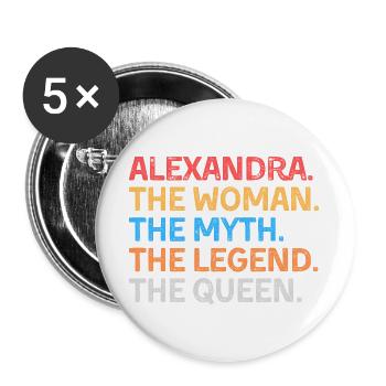 Alexandra Die Frau Der Mythos Die Legende Die Königin - Buttons groß 56 mm (5er Pack) - Weiß - Vorne
