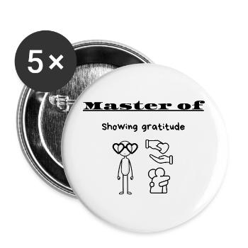 Master of Showing gratitude - Buttons large 2.2''/56 mm (5-pack) - white - Front
