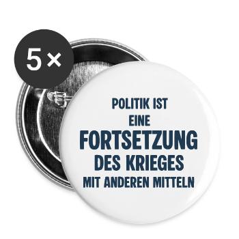 Politik als Fortsetzung des Krieges - Buttons groß 56 mm (5er Pack) - Weiß - Vorne