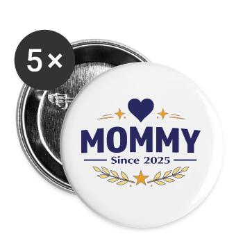 Mama seit 2025 – Proud Mom Design - Buttons groß 56 mm (5er Pack) - Weiß - Vorne