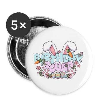 Birthday Squad Happy Easter Sunday Rabbit Bunny - Buttons large 2.2''/56 mm (5-pack) - white - Front