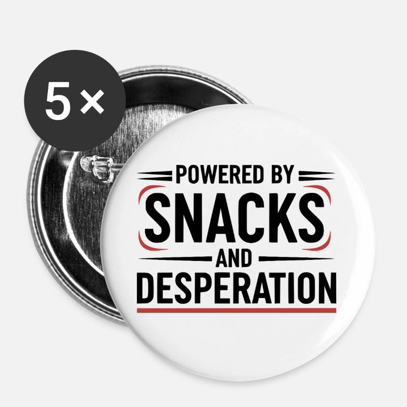 Powered By Snacks and Desperation - Buttons large 2.2''/56 mm (5-pack) - white