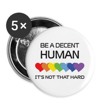 Mois de la fierté LGBTQ - Soyez une personne décente. Ce n’est pas th - Lot de 5 grands badges (56 mm) - blanc - Devant