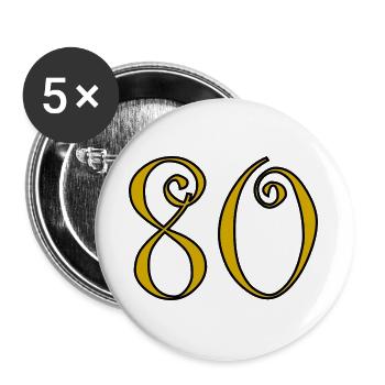 80. 80 YEARS. 80th ANNIVERSARY. 80 YEARS ANNIVERSARY. - Buttons large 2.2''/56 mm (5-pack) - white - Front