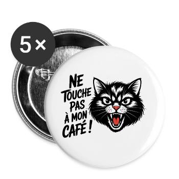 Ne touche pas à mon café ! - Lot de 5 grands badges (56 mm) - blanc - Devant