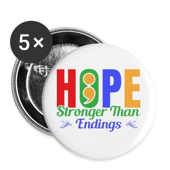 Semicolon Suicide Prevention Hope Stronger Semi - Buttons large 2.2''/56 mm (5-pack) - white - Front