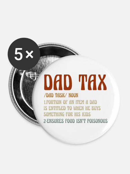 Papa Steuer-Meme Tee - Buttons groß 56 mm (5er Pack) - Weiß