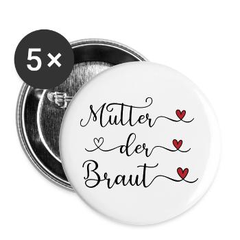 Mutter der Braut handgeschriebener Schriftzug mit  - Buttons groß 56 mm (5er Pack) - Weiß - Vorne