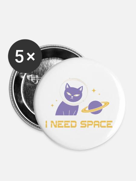 Weltraumkatze – I Need Space - Buttons groß 56 mm (5er Pack) - Weiß