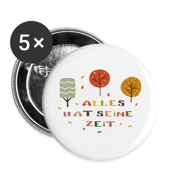Alles hat seine Zeit - Buttons groß 56 mm (5er Pack) - Weiß - Vorne