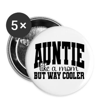 Tante wie eine Mutter, aber viel cooler - Buttons groß 56 mm (5er Pack) - Weiß - Vorne