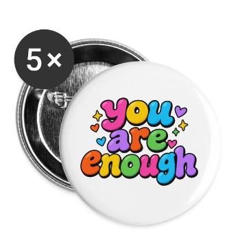 Du bist genug – bunte Botschaft - Buttons groß 56 mm (5er Pack) - Weiß - Vorne