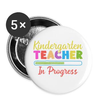 Pre K Teacher In Progress Kindergarten Teacher - Buttons groß 56 mm (5er Pack) - Weiß - Vorne