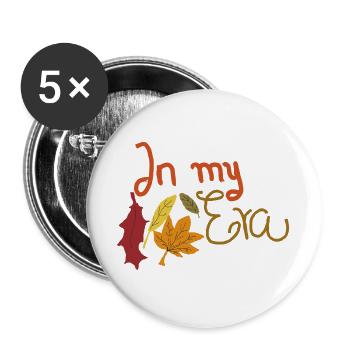 In my fall era - kreatives Herbst Design - Buttons groß 56 mm (5er Pack) - Weiß - Vorne