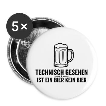 Technisch gesehen ist ein Bier kein Bier - Buttons groß 56 mm (5er Pack) - Weiß - Vorne