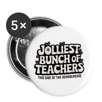 Zitat der fröhlichsten Lehrer Weihnachtsschule - Buttons groß 56 mm (5er Pack) - Weiß - Vorne