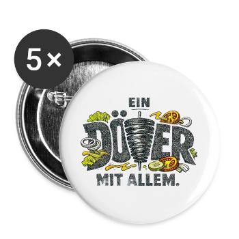 Ein Döner mit allem. - Buttons groß 56 mm (5er Pack) - Weiß - Vorne