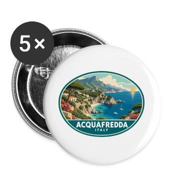 Erleben Sie Acquafredda in Italien Tyrrhenisches Meer Coa - Buttons groß 56 mm (5er Pack) - Weiß - Vorne