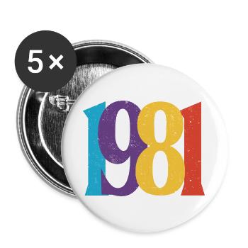 Geboren 1981 Geburtstagsgeschenk Geburtstag 81 - Buttons groß 56 mm (5er Pack) - Weiß - Vorne