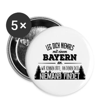 Leg dich niemals mit einem Bayern an - Buttons groß 56 mm (5er Pack) - Weiß - Vorne