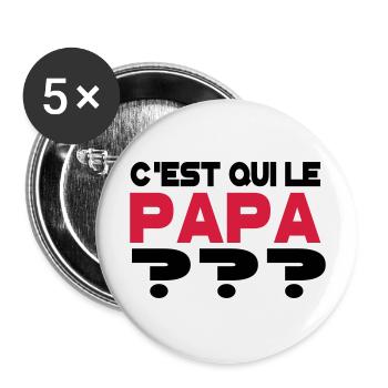 C'est qui le papa 2 - Lot de 5 grands badges (56 mm) - blanc - Devant