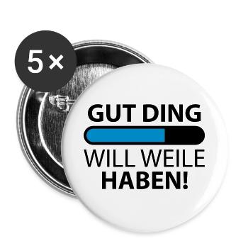 Gut Ding will Weile haben | Ladebalken - Buttons large 2.2''/56 mm (5-pack) - white - Front