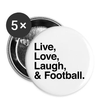 live love laugh and football - Buttons groß 56 mm (5er Pack) - Weiß - Vorne