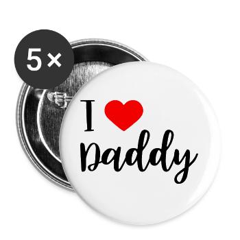 i love daddy - Buttons groß 56 mm (5er Pack) - Weiß - Vorne