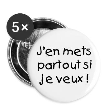 Je m'en mets partout - Lot de 5 grands badges (56 mm) - blanc - Devant
