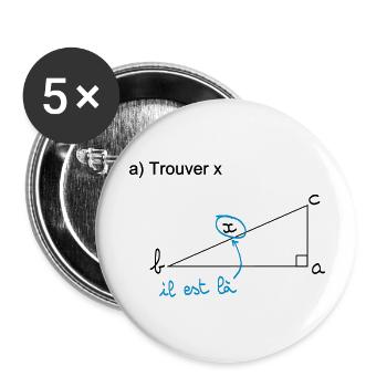 Trouver x - Lot de 5 grands badges (56 mm) - blanc - Devant
